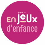 EN JEUX D’ENFANCE