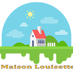 MAISON LOUISE